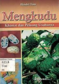 Mengkudu Khasiat dan Peluang Usahanya