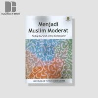 Menjadi Muslim Moderat Teologi Asy'ariah di Era Kontemporer