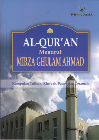 Al-Qur'an Menurut Mirza Ghulam Ahmad