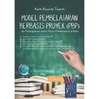 Model Pembelajaran Berbasis Proyek (PBP) dan Penerapannya Dalam Proses Pembelajaran di Kelas