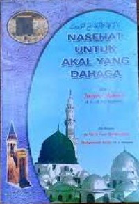 Nasehat Untuk Akal Yang Dahaga