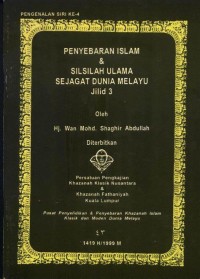 Penyebaran Islam & Silsilah Ulama Sejagat Dunia Melayu