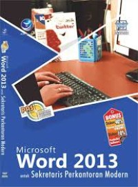 PANDUAN APLIKATIF SOLUSI MICROSOFT WORD 2013 UNTUK SEKRETARIS PERKANTORAN MODERN