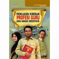 PENILAIAN KINERJA PROFESI GURU DAN ANGKA KREDITNYA