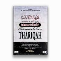 PERMASALAHAN THARIQAH, HASIL KESEPAKATAN MUKTAMAR DAN MUSYAWARAH BESAR JAM?IYYAH AHLITH THARIQAH AL-MU?TABARAH NAHDLATUL ULAMA (1957-2005 M)