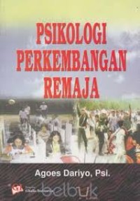 PSIKOLOGI PERKEMBANGAN REMAJA