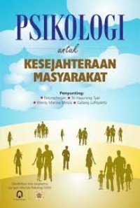 PSIKOLOGI UNTUK KESEJAHTERAAN MASYARAKAT