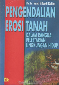 Pengendalian Erosi Tanah Dalam Rangka Pelestarian Lingkungan Hidup