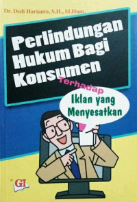 Perlindungan Hukum Bagi Konsumen Terhadap Iklan Yang Menyesatkan