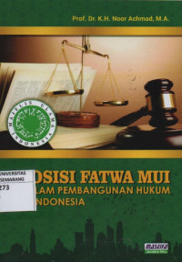 Posisi Fatwa MUI Dalam Pembangunan Hukum di Indonesia