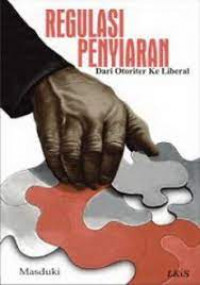 Regulasi Penyiaran Dari Otoriter Ke Liberal