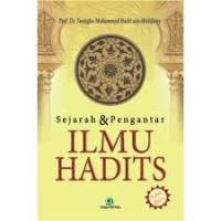 SEJARAH DAN PENGANTAR ILMU HADITS Edisi Baru