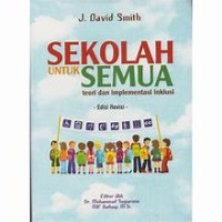 SEKOLAH UNTUK SEMUA TEORI DAN IMPLEMENTASI INKLUSI