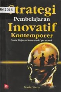 STRATEGI PEMBELAJARAN INOVATIF KONTEMPORER (SUATU TINJAUAN KONSEPTUAL OPERASIONAL)