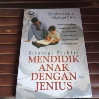 STRATEGI PRAKTIS MENDIDIK ANAK DENGAN JENIUS