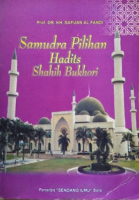 Samudra Pilihan Hadits Shahih Bukhori