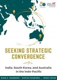 Seeking Strategic Convergence India, South Korea, and Australia in the Indo-Pacific