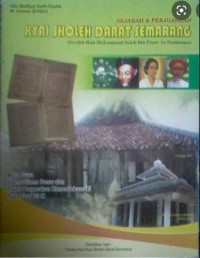 Sejarah & Perjuangan Kyai Sholeh Darat Semarang (Syeikh Haji Muhammad Saleh bin Umar As Samarany)