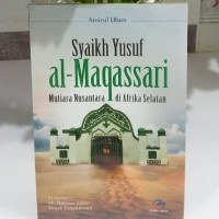 Syaikh Yusuf al-Maqassari: Mutiara Nusantara di Afrika Selatan