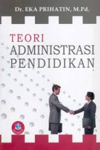 TEORI ADMINISTRASI PENDIDIKAN