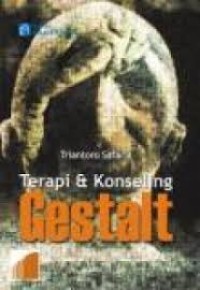 TERAPI DAN KONSELING GESTALT