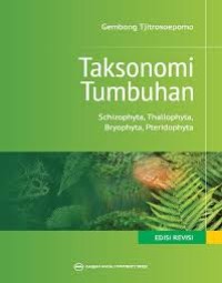 Taksonomi Tumbuhan (Schizophyta, Thallophyta, Bryophyta, Pteridophyta)