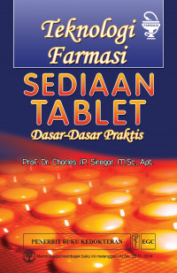 Teknologi Farmasi Sediaan Tablet (Dasar Dasar Praktis)