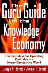 The Guru Guide To The Knowledge Economy