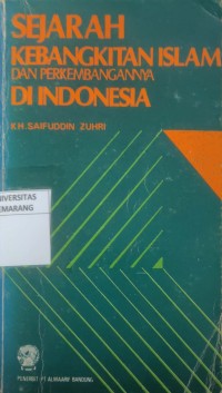 Sejarah Kebangkitan Islam Dan Perkembangannya Di Indonesia