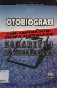Otobiografi Kisah-Kisah Kehidupan Syaikhul Hadits Maulana Zakariyya al-kandhalawi
