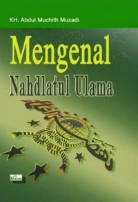 Mengenal Nahdlatul Ulama