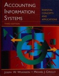 Accounting Information Systems : Essential Concepts and Applications