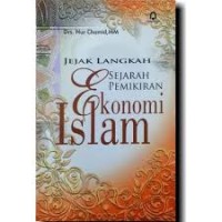 JEJAK LANGKAH SEJARAH PEMIKIRAN EKONOMI ISLAM