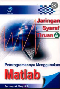 Jaringan Syaraf Tiruan & Pemrogramannya Menggunakan Matlab