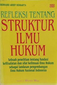 Refleksi Tentang Struktur Ilmu Hukum