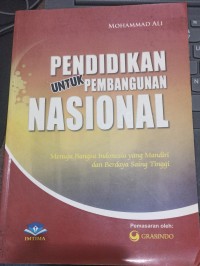 Pendidikan untuk Pembangunan Nasinal: Menuju Bangsa Indonesia yang Mandiri dan Berdaya Saing Tinggi