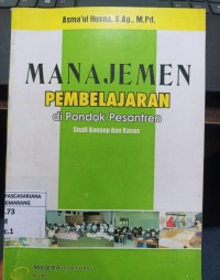 Manajemen Pembelajaran di Pondok Pesantren: Studi Konsep dan Kasus