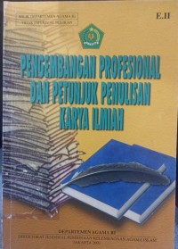 Pengembangan Profesional dan petunjuk penulisan karya ilmiah