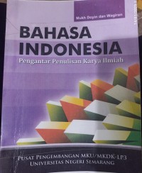 Bahasa Indonesia: Pengantar Penulisan Karya Ilmiah