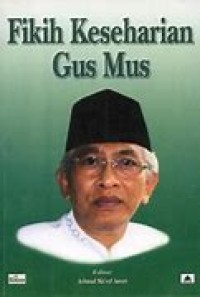 Fikih Keseharian Gus Mus