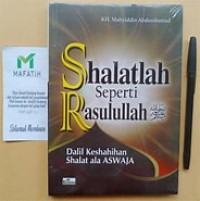 Shalatlah seperti Rasulullah