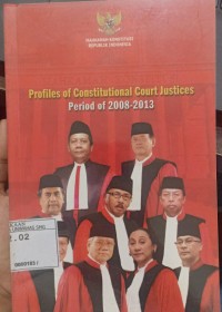 Profiles of Constitutional Court Justices Period of 2008-2013