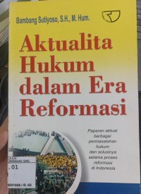 Aktualisasi Hukum dalam Era Reformasi