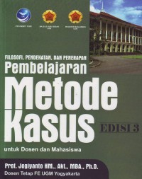 Filosofi, Pendekatan dan Penerapan Pembelajaran Metode Kasus Untuk Mahasiswa dan Dosen