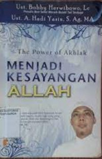 The Power of Akhlak Menjadi Kesayangan Allah