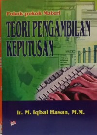 Pokok Pokok Materi Teori Pengambilan Keputusan