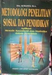 Metodologi Penelitian Sosial Dan Pendidikan Aplikasi Metode Kuantitatif Dan Statistika Dalam Penelitian