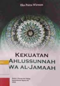 KEKUATAN AHLUSSUNNAH WA AL-JAMAAH