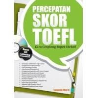 Percepatan Skor Toefl Cara Cespleng Super Efektif