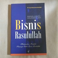 Meneladani Keunggulan Bisnis Rasulullah